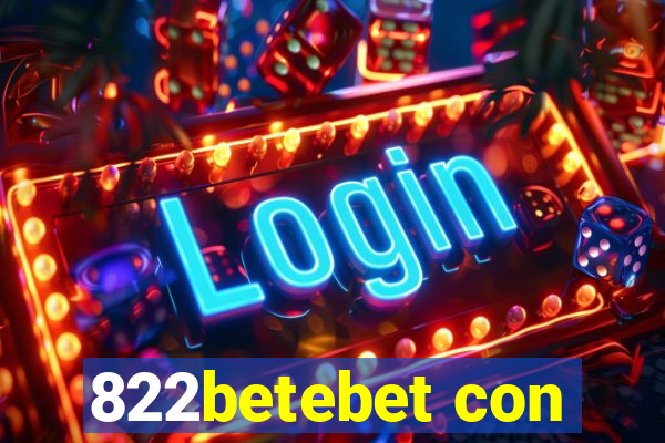 822betebet con